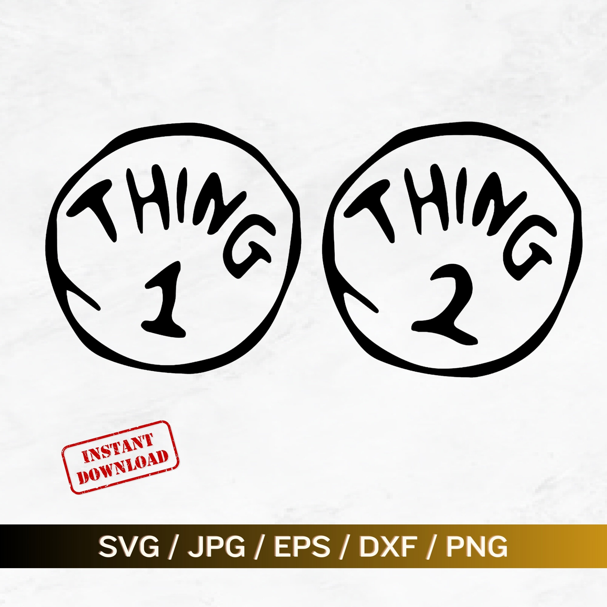 Ding 1 Und Ding 2 Schicht-Svg Png Eps Dxf Hohe Auflösung Sofort in Thing One And Thing Two Logo Printable