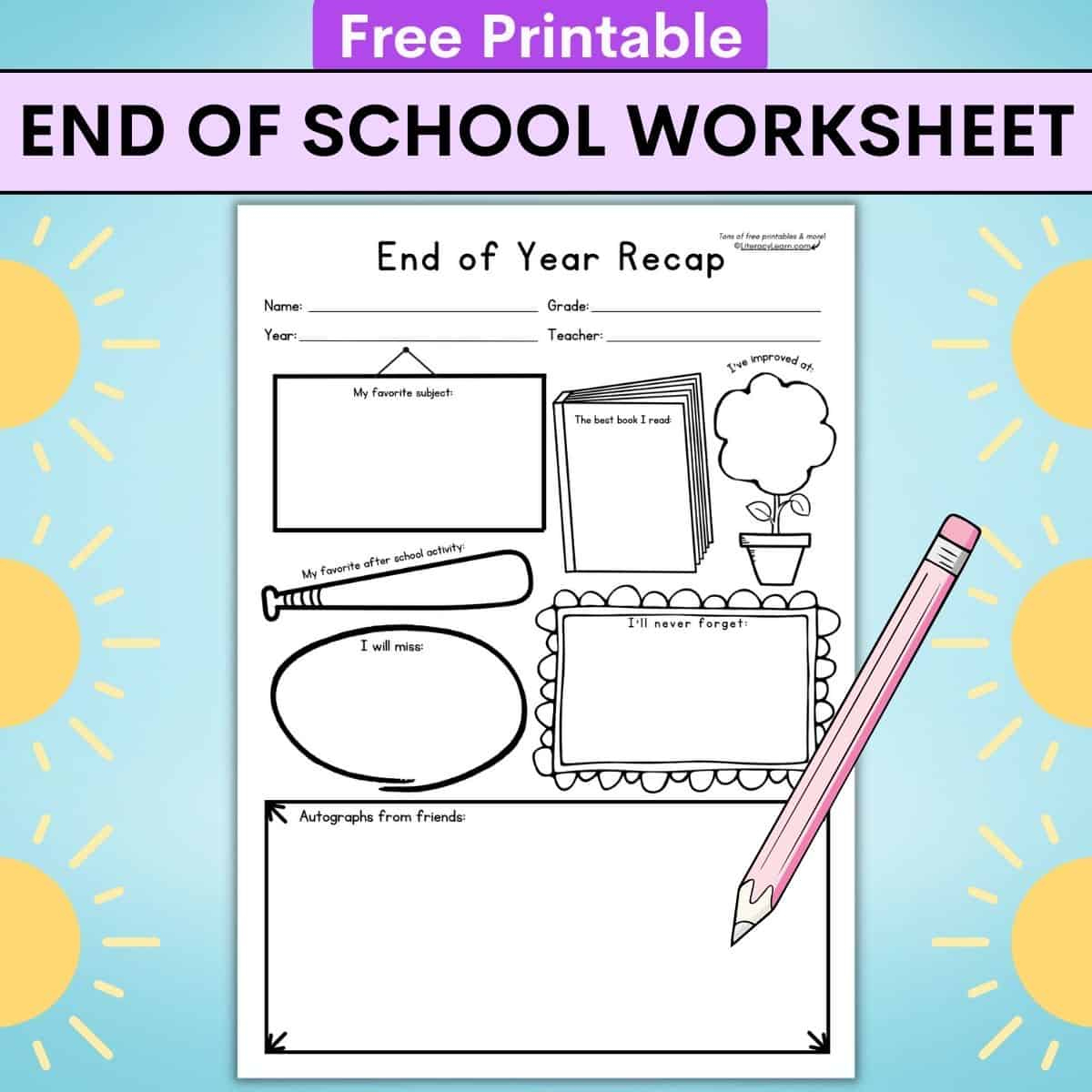 Last Day Of School Printable Worksheet (Free!) - Literacy Learn with Free Printable End Of The Year Worksheets