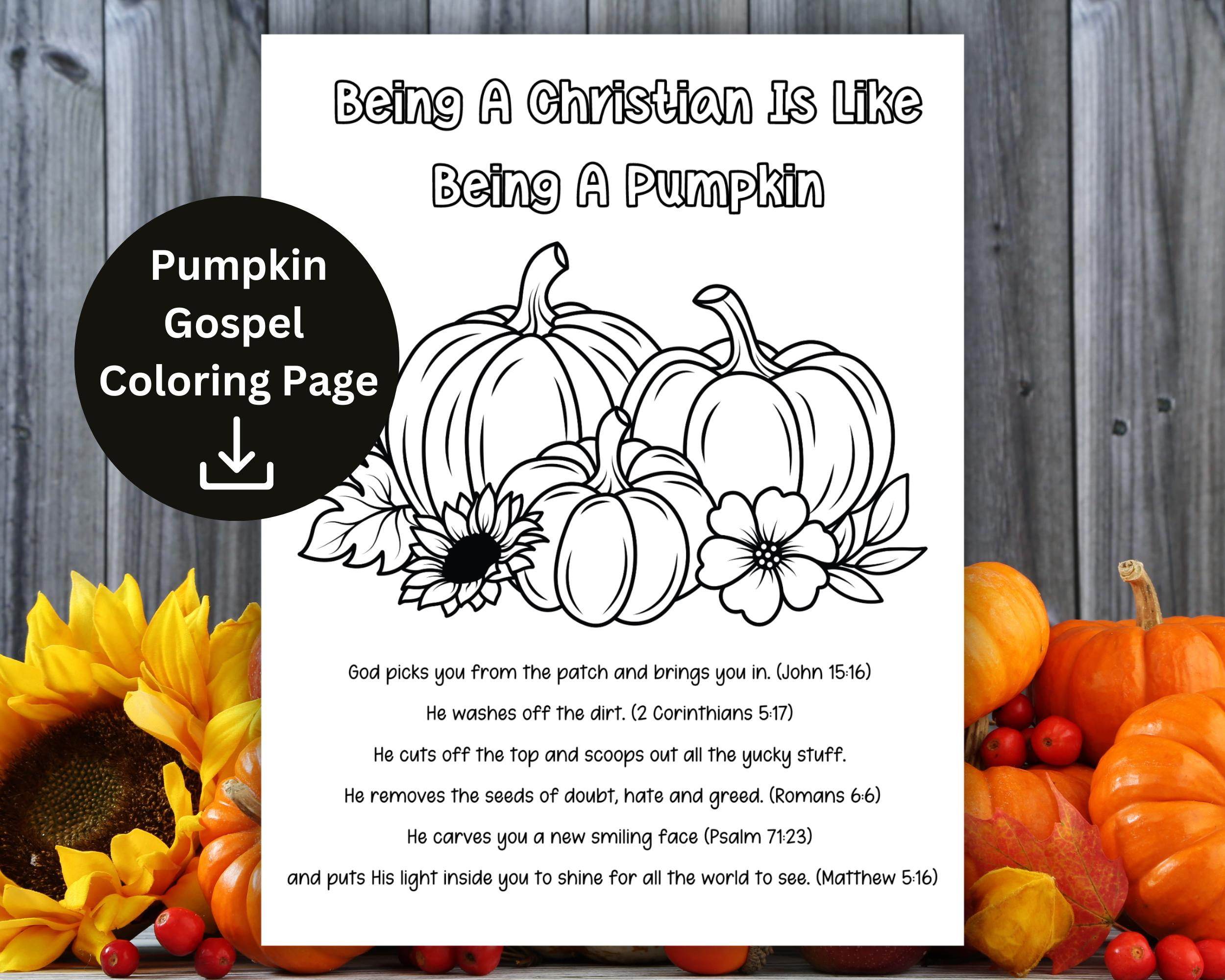 Pumpkin Gospel Coloring Page Printable, Being A Christian Is Like intended for Being a Christian Is Like Being a Pumpkin Free Printable